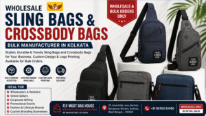 Wholesale sling bags and crossbody bags manufacturer in Kolkata offering custom designs, bulk orders, OEM branding, premium quality, and Pan India delivery by Fly Must Bag House